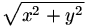 sqrt(x^2+y^2)
