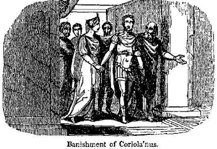 Banishment of Coriola'nus.