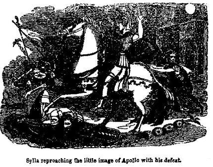 Sylla reproaching the little image of Apollo with his defeat.
