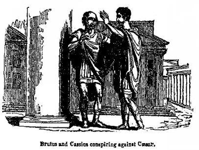 Brutus and Cassius conspiring against Cæsar.