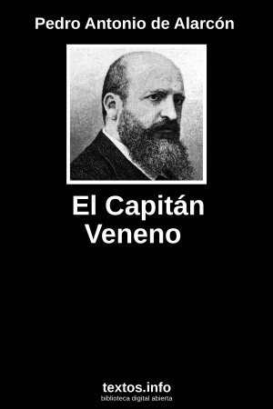 El Capitán Veneno , de Pedro Antonio de Alarcón 