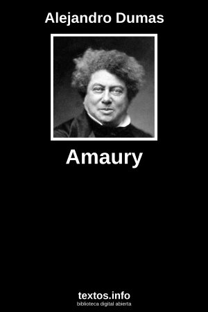 Amaury, de Alejandro Dumas
