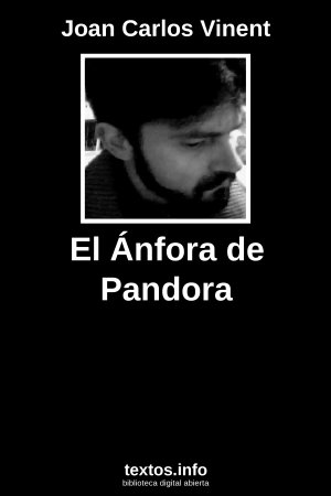 El Ánfora de Pandora, de Joan Carlos Vinent