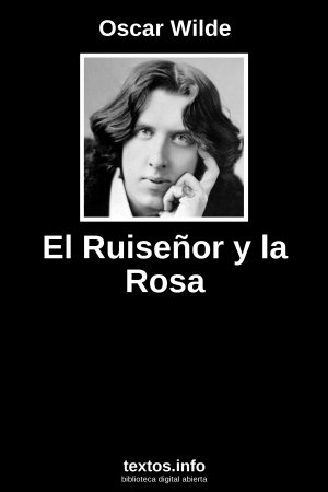 El Ruiseñor y la Rosa, de Oscar Wilde
