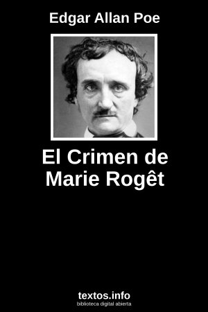 El Crimen de Marie Rogêt, de Edgar Allan Poe