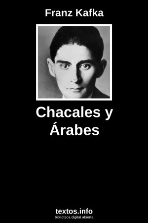 Chacales y Árabes, de Franz Kafka