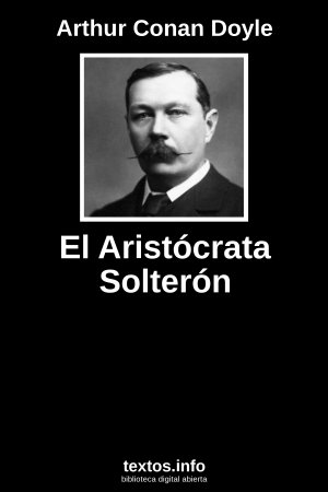 El Aristócrata Solterón, de Arthur Conan Doyle