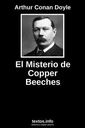 El Misterio de Copper Beeches, de Arthur Conan Doyle