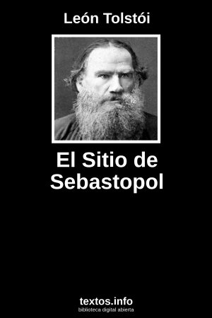 El Sitio de Sebastopol, de León Tolstói