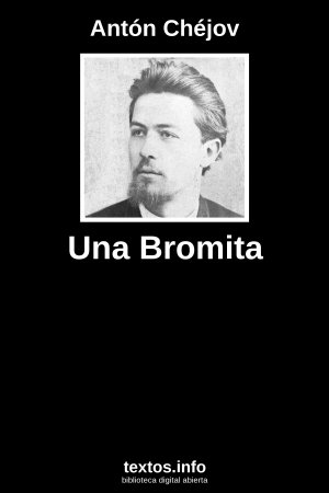 Una Bromita, de Antón Chéjov