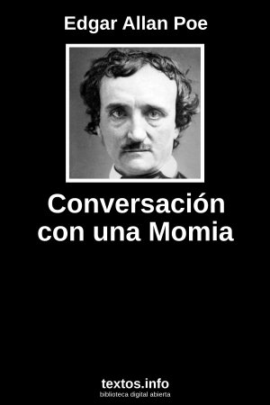 Conversación con una Momia, de Edgar Allan Poe