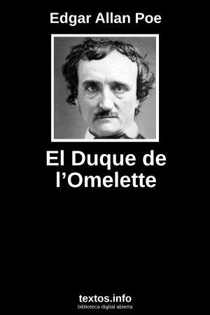 El Duque de l’Omelette, de Edgar Allan Poe