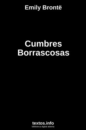 Cumbres Borrascosas, de Emily Brontë