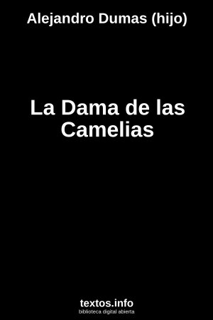 La Dama de las Camelias, de Alejandro Dumas (hijo)