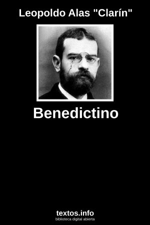 Benedictino, de Leopoldo Alas 