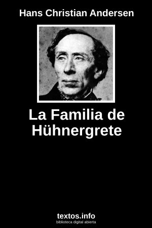 La Familia de Hühnergrete, de Hans Christian Andersen