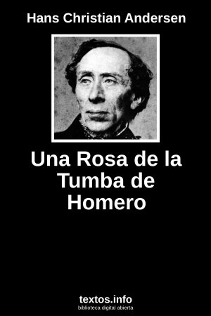 Una Rosa de la Tumba de Homero, de Hans Christian Andersen