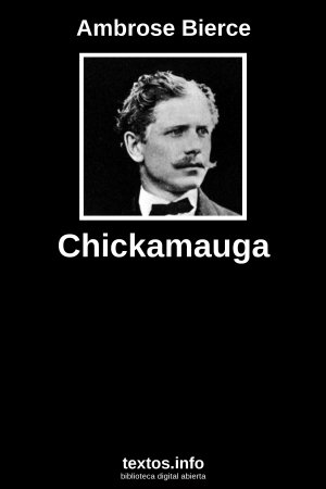 Chickamauga, de Ambrose Bierce