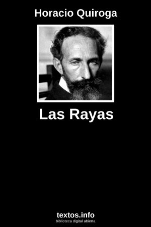 Las Rayas, de Horacio Quiroga