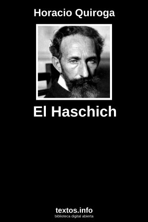 El Haschich, de Horacio Quiroga