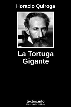 La Tortuga Gigante, de Horacio Quiroga