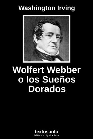 Wolfert Webber o los Sueños Dorados, de Washington Irving