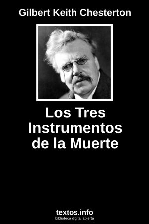 Los Tres Instrumentos de la Muerte, de Gilbert Keith Chesterton