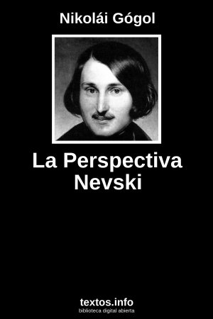 La Perspectiva Nevski, de Nikolái Gógol