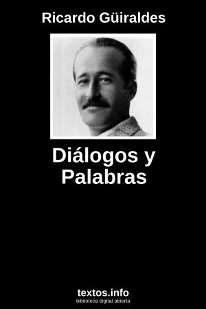 Diálogos y Palabras, de Ricardo Güiraldes
