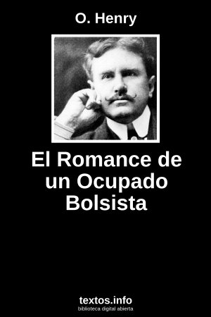 El Romance de un Ocupado Bolsista, de O. Henry