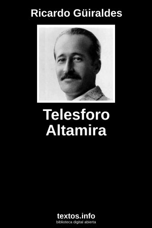 Telesforo Altamira, de Ricardo Güiraldes