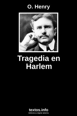 Tragedia en Harlem, de O. Henry