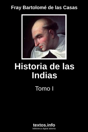 Historia de las Indias, de Fray Bartolomé de las Casas