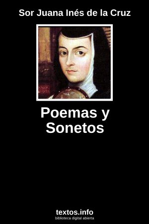 Poemas y Sonetos, de Sor Juana Inés de la Cruz