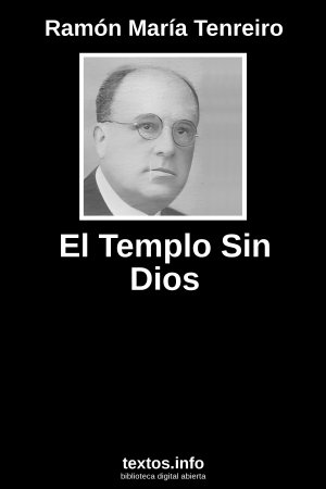 El Templo Sin Dios, de Ramón María Tenreiro
