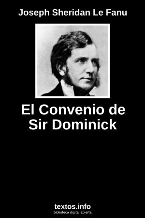 El Convenio de Sir Dominick, de Joseph Sheridan Le Fanu