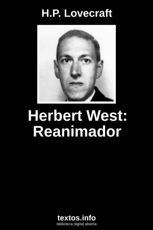 Herbert West: Reanimador, de H.P. Lovecraft