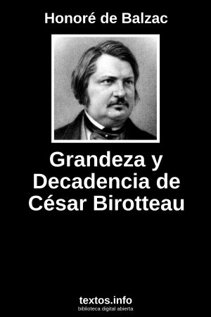 Grandeza y Decadencia de César Birotteau, de Honoré de Balzac