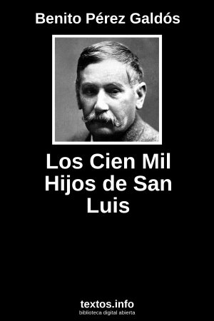 Los Cien Mil Hijos de San Luis, de Benito Pérez Galdós
