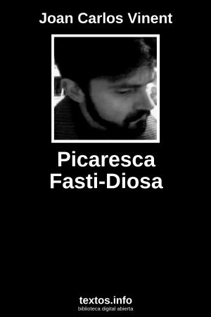 Picaresca Fasti-Diosa, de Joan Carlos Vinent