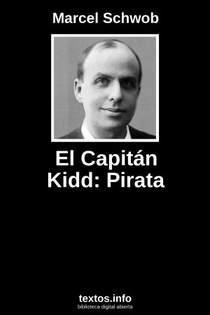 El Capitán Kidd: Pirata, de Marcel Schwob