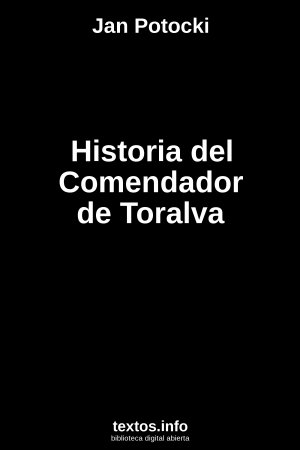 Historia del Comendador de Toralva, de Jan Potocki