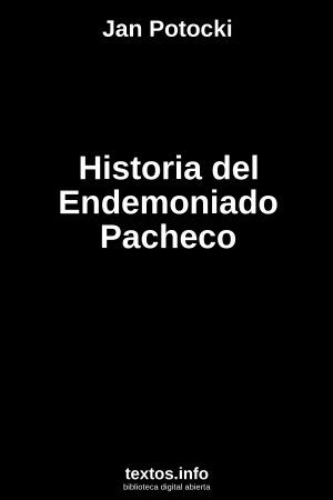 Historia del Endemoniado Pacheco, de Jan Potocki