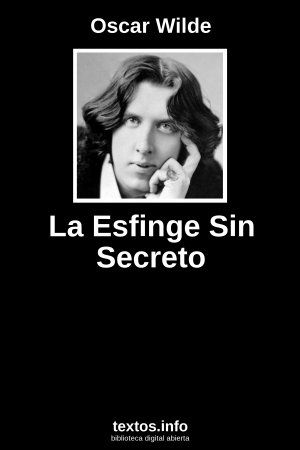 La Esfinge Sin Secreto, de Oscar Wilde