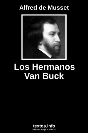 Los Hermanos Van Buck, de Alfred de Musset