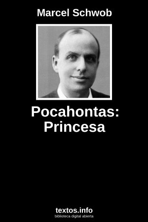 Pocahontas: Princesa, de Marcel Schwob