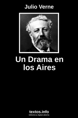 Un Drama en los Aires, de Julio Verne