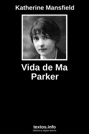 Vida de Ma Parker, de Katherine Mansfield
