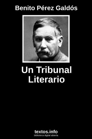 Un Tribunal Literario, de Benito Pérez Galdós