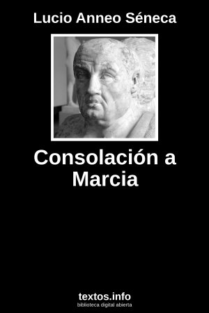 Consolación a Marcia, de Lucio Anneo Séneca
